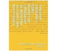 Fabrication And Study Of Mechanical Properties Of Carbon Fiber Composite Material