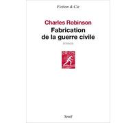Fabrication De La Guerre Civile