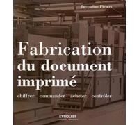 Fabrication du document imprimé: Chiffrer - Commander - Acheter - Contrôler