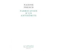 Fabrication d'un antisémite - - Nadine Fresco - Seuil - Livre