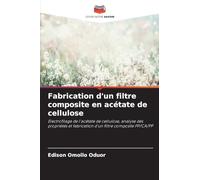 Fabrication d'un filtre composite en acétate de cellulose