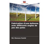 Fabrication d'une éolienne avec différents angles de pas des pales