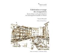 Fabrication et usage des écoquartiers Essai critique sur la généralisation de l'aménagement durable en France. - Vincent Renauld - Presses Polytechniques Romandes - broché - Etude