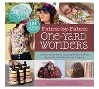 FabricbyFabric OneYard Wonders by Rebecca Yaker Rebecca Yaker (Auteur)