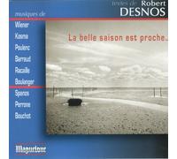 Fabrice Boulanger - Desnos : la Belle Saison Est Proche