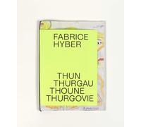 Fabrice Hyber: Thun Thurgau Thoune Thurgovie