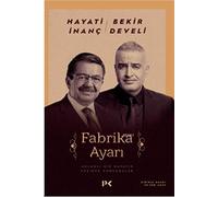 Fabrika Ayarı: Anlamlı Bir Hayatın Peşinde Konuşmalar