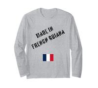 Fabriqué en Guyane Française avec Drapeau drôle Manche Longue