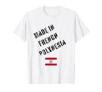 Fabriqué en Polynésie Française avec Drapeau drôle T-Shirt