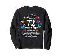Fabriqué il y a 72 Ans Butterfly, 72 Ans, Femmes, 72e Anniversaire Sweatshirt