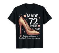 Fabriqué il y a 72 Ans Talons Hauts pour Femmes de 72 Ans 72e Anniversaire T-Shirt