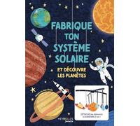 Fabrique ton système solaire Et découvre les planètes - Jean Claude - Eyrolles - cartonné - Dictionnaire et encyclopédie