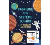 Fabrique ton système solaire Et découvre les planètes - Jean Claude - Eyrolles - cartonné - Dictionnaire et encyclopédie