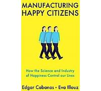 Fabriquer des citoyens heureux