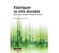 Fabriquer la ville durable