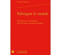 Fabriquer le monde Léopoldo Iribarren (Auteur), Marie-Laurence Desclos (Collection dirigée par), David Bouvier (Collection dirigée par)