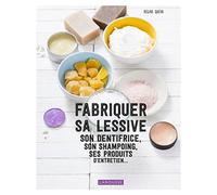 Fabriquer Sa Lessive, Son Dentifrice, Son Shampoing, Ses Produits D'entretien | Occasion