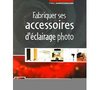 Fabriquer ses accessoires d'éclairage photo