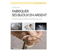 Fabriquer ses bijoux en argent Elizabeth Bone (Auteur)