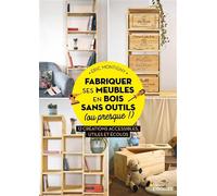 Fabriquer ses meubles en bois sans outils (ou presque !) - Eric Montigny - Eyrolles - broché - Guide