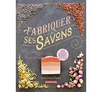 Fabriquer ses savons