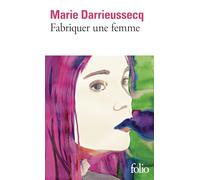 Fabriquer une femme