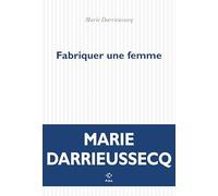 Fabriquer une femme