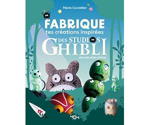 Fabriquez vos créations inspirées du studio Ghibli - 14 modèles DIY inspirés des studios Ghibli à reproduire chez soi