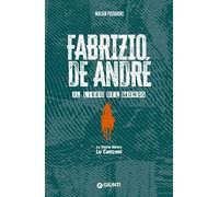 Fabrizio De André. Il libro del mondo. Le storie dietro le canzoni