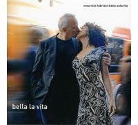 Fabrizio Maurizio & Astarita - Bella La Vita [Import]