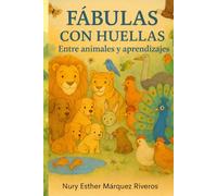 FÁBULAS CON HUELLAS: Entre animales y aprendizajes