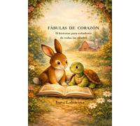 FABULAS DE CORAZÓN: 15 historias para soñadores de todas las edades