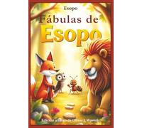 Fábulas de Esopo: La colección ilustrada para niños de 5 a 8 años
