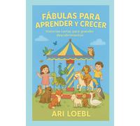 FABULAS PARA APRENDER Y CRECER: Historias Cortas para Grandes Descubrimientos