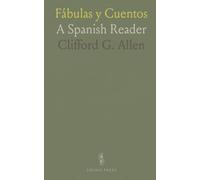 Fábulas y Cuentos: A Spanish Reader