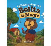 Fábulas y rimas. Bolita de Mugre