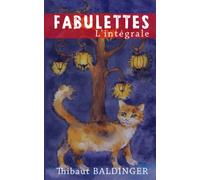 Fabulettes: L'intégrale