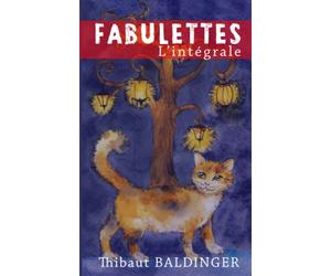Fabulettes: L'intégrale
