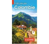 Fabuleuse Colombie - Marc Lessard - Ulysse Guide De Voyage - broché - Guide