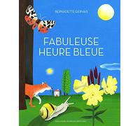 Fabuleuse heure bleue – Gallimard – Occasion – Très bon état