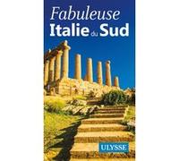 Fabuleuse Italie du Sud – Ulysse