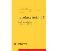Fabuleuse juridicité Anne Teissier-Ensminger (Auteur), Bruno Méniel (Collection dirigée par)