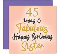 Fabuleuses cartes d'anniversaire 45 ans pour sœur - 45 Today & Fabulous - Carte d'anniversaire pour sœur de la part d'un frère, petits cadeaux, cartes de vœux pour frères et sœurs de 145 mm