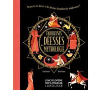 Fabuleuses déesses de la mythologie – Larousse