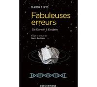 Fabuleuses erreurs - De Darwin à Einstein Mario Livio (Auteur), Jean Audouze (Traduction)