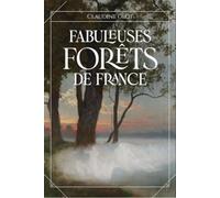 Fabuleuses forêts de France