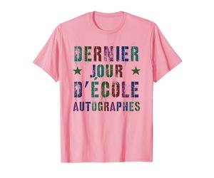 Fabuleux autographes étudiants français Dernier Jour d'école T-Shirt