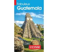 Fabuleux Guatemala