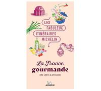 Fabuleux Itinéraires France gourmande