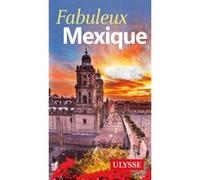Fabuleux Mexique Collectif (Auteur)